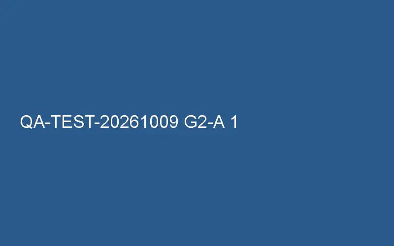 QA-TEST-20261009 project X1-B2 - 2